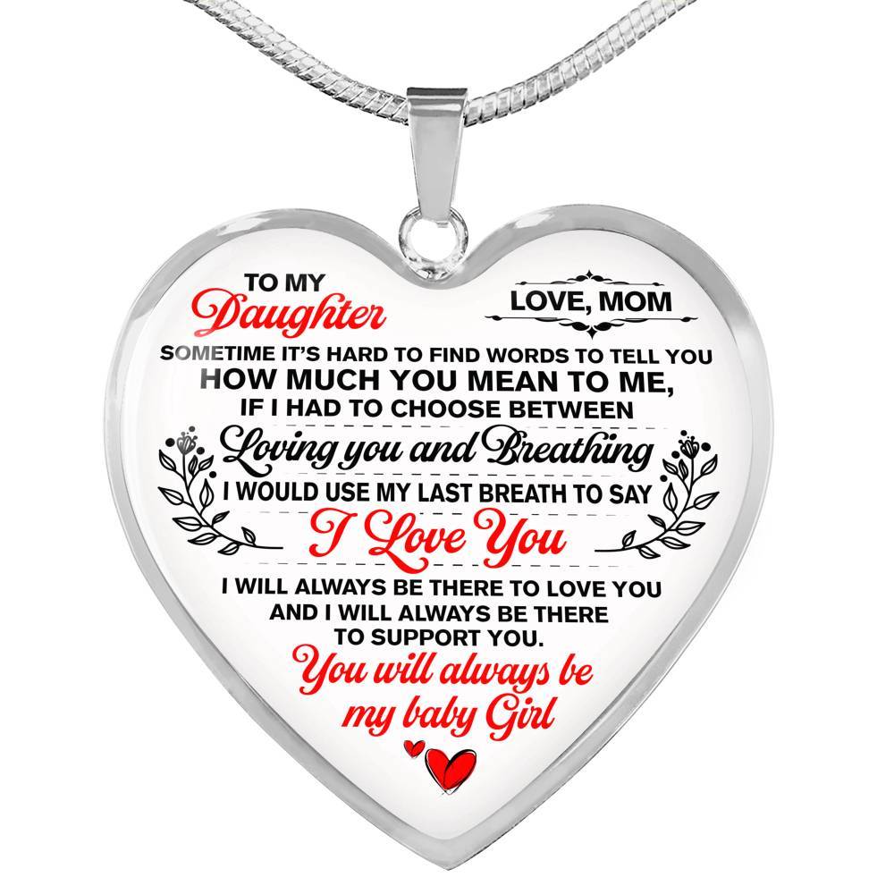 Mom To My Daughter Sometimes Its Hard To Find Words To Tell You How Much You Mean To Me Heart Pendant Necklace - Heart Luxury Necklace (Silver) Mom To My Daughter Sometimes Its Hard To Find Words To Tell You How Much You Mean To Me Heart Pendant Necklace - Heart Luxury Necklace (Silver)