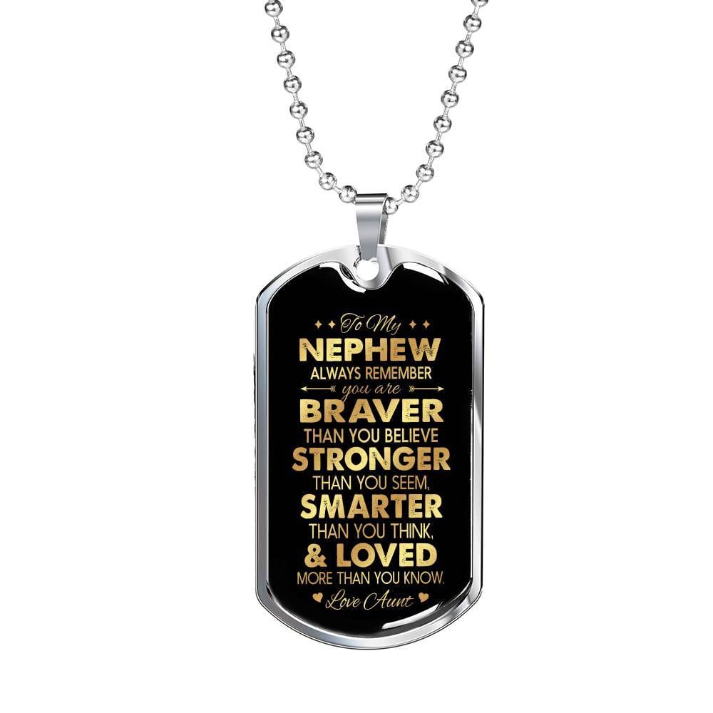Aunt To My Nephew Always Remember You Are Braver Than You Believe Love Aunt Dog Tag Pendant Necklace - Dog Tag (Silver)