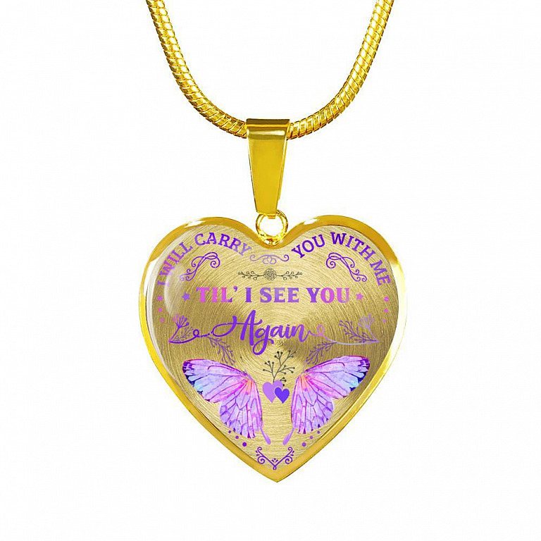 Butterfly I Will Carry You with Me Til' I See You Again Heart Pendant Necklace - Heart Luxury Necklace (Gold Plated)