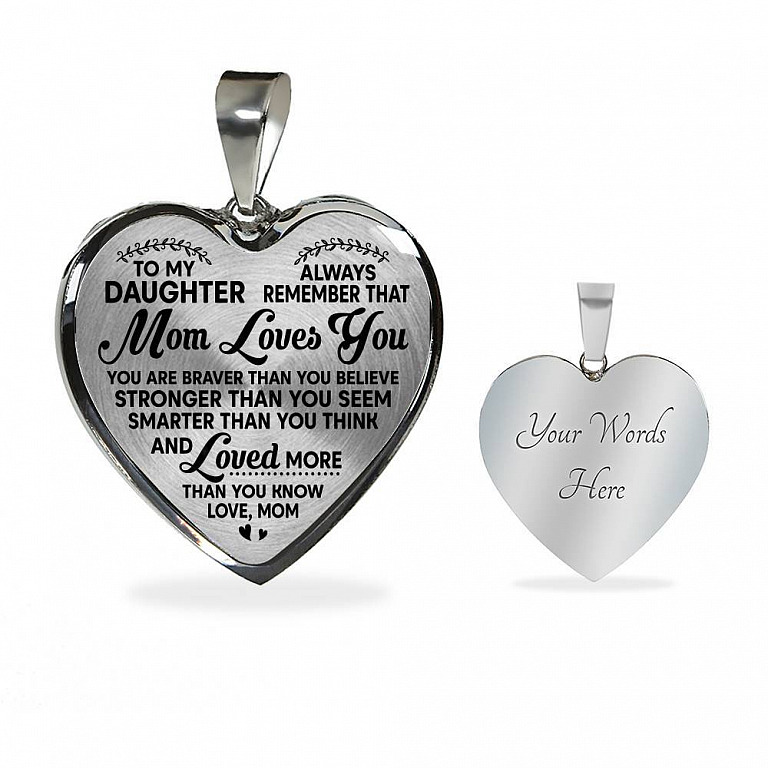 To My Daughter Always Remember That Mom Loves You Hear Pendant Necklace - Heart Luxury Necklace (Silver)