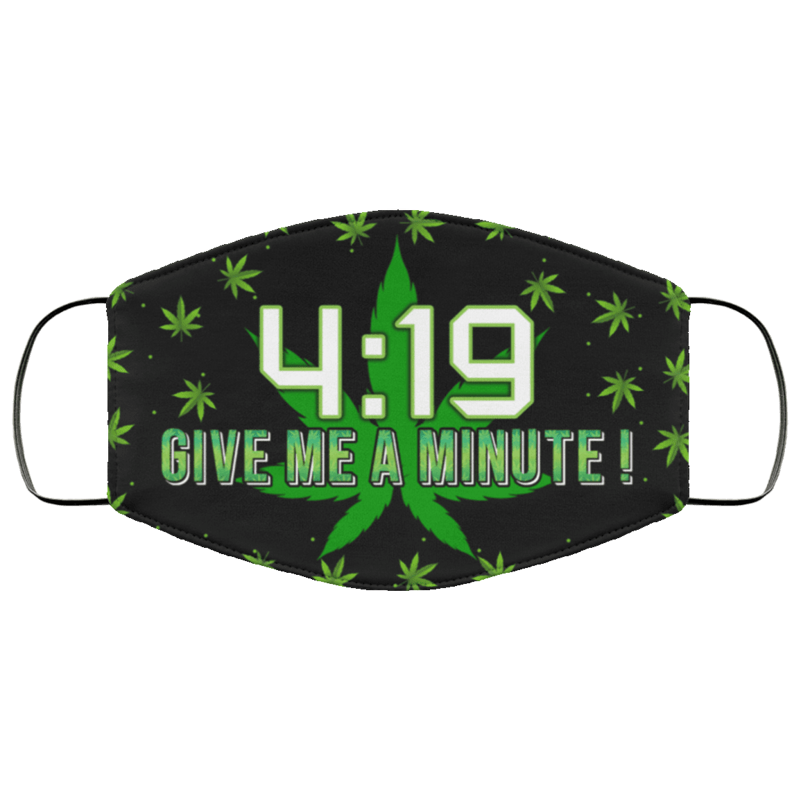 4 19 Give Me A Minute Washable Reusable Custom - Printed Cloth Face Mask Cover, White, Cloth Face Cover – Medium/Large