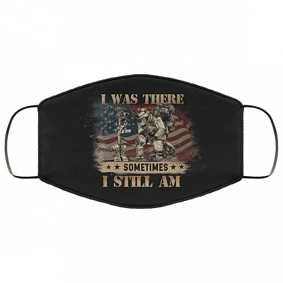 I Was There Sometimes I Still Am Washable Reusable Custom - Printed Cloth Face Mask Cover, Black, Cloth Face Cover – Medium/Large