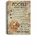 Poodle House Rules If You Don't Want Fur On Your Clothes Wrapped Framed Canvas Prints - Unframed Poster, White, 0.75'' Framed Canvas