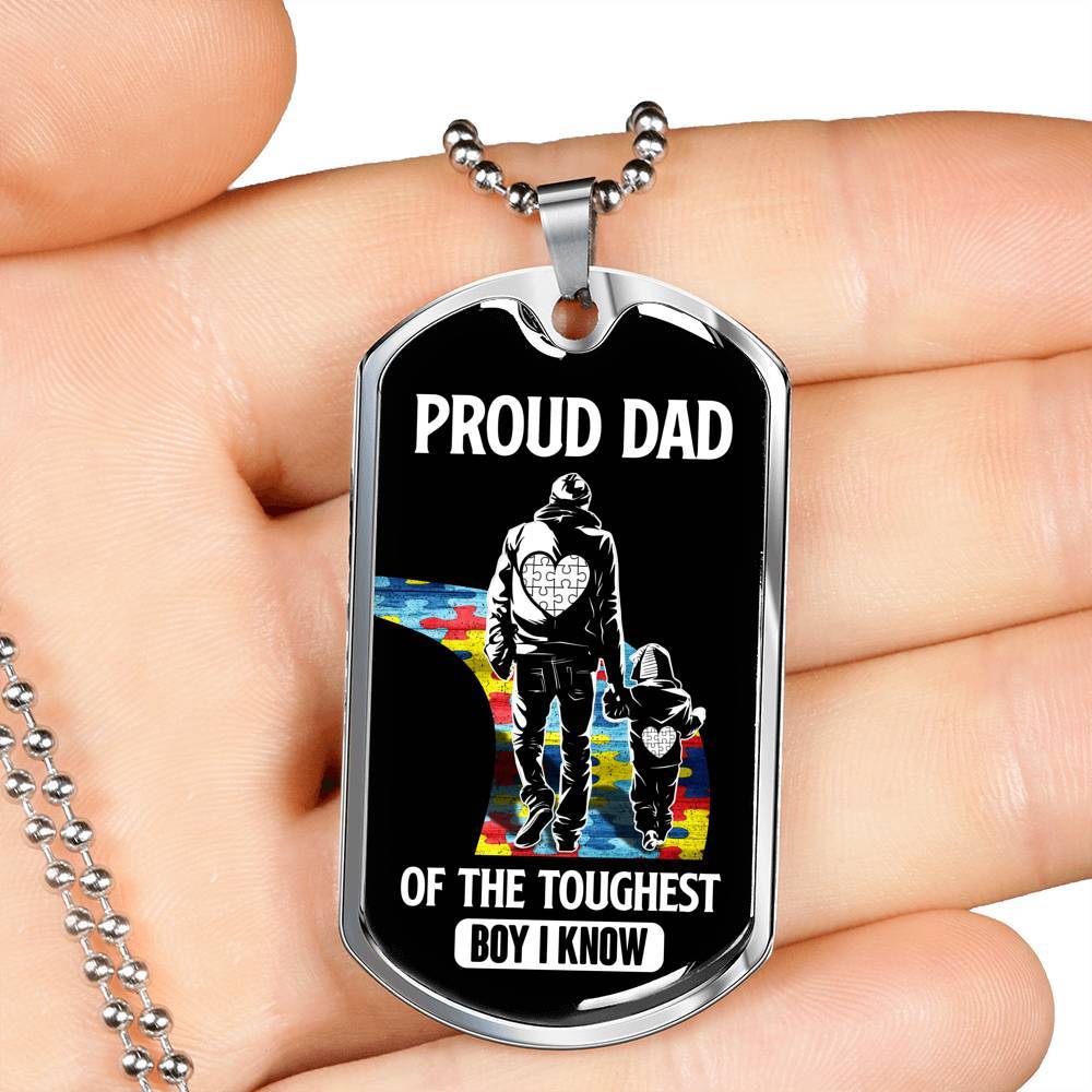 Proud Dad of the Toughest Boy I Know Autism Awareness Dog Tag Pendant Necklace - Dog Tag (Silver) Proud Dad of the Toughest Boy I Know Autism Awareness Dog Tag Pendant Necklace - Dog Tag (Silver)