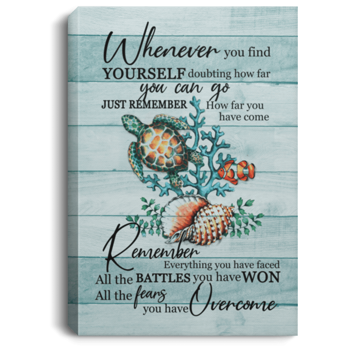 Turtle Whenever You Find Yourself Doubting How Far You Can Go Framed Canvas Prints - Unframed Poster, White, 0.75'' Framed Canvas Turtle Whenever You Find Yourself Doubting How Far You Can Go Framed Canvas Prints - Unframed Poster, White, 0.75'' Framed Canvas