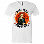 Dost Thou Comprehend Winifred Sanderson T-Shirt - V-Neck Shirt - Funny Halloween Shirt for Women, White, V-Neck T-Shirt