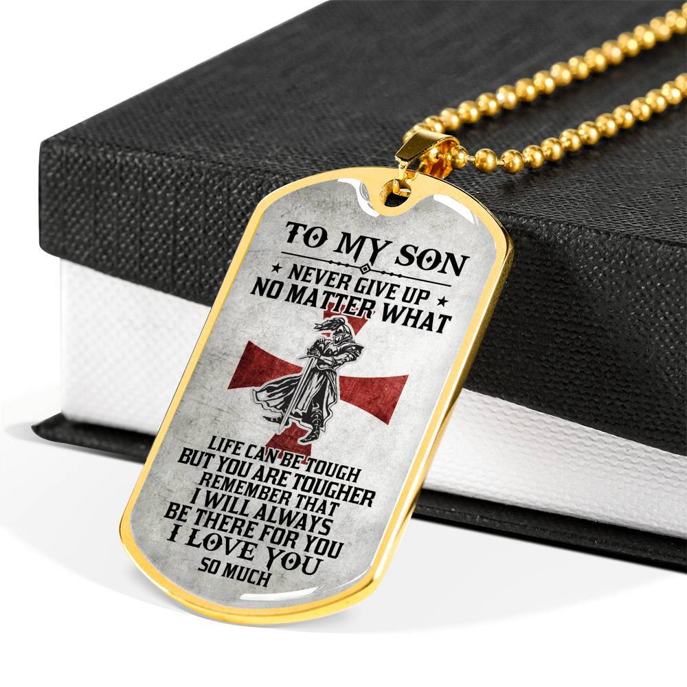 To My Son Never Give Up No Matter What Life Can Be Tough But You Are Tougher Dog Tag Pendant Necklace - Dog Tag (Gold Plated) To My Son Never Give Up No Matter What Life Can Be Tough But You Are Tougher Dog Tag Pendant Necklace - Dog Tag (Gold Plated)