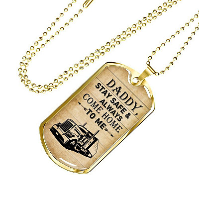 Daddy Stay Safe and Always Come Home To Me Dog Tag Pendant Necklace - Dog Tag Gift For Dad - Dog Tag (Gold Plated)