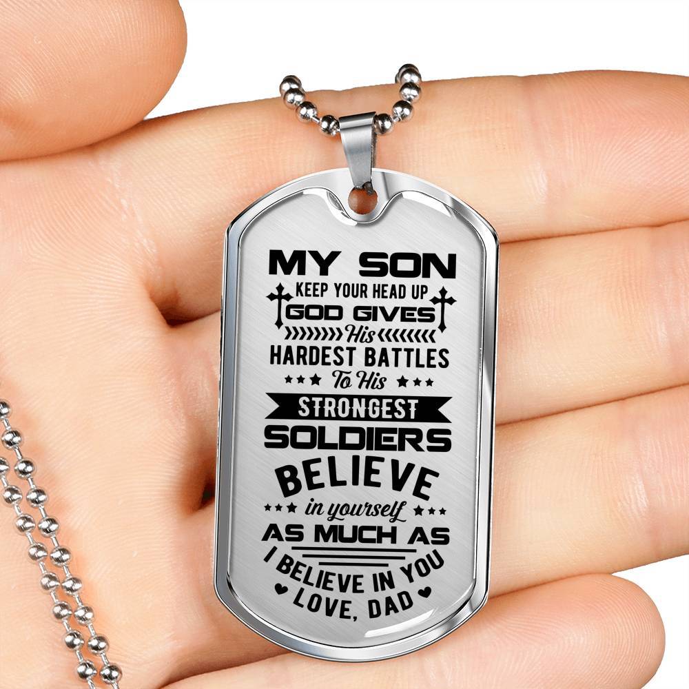 My Son Keep Your Head Up God Gives His Hardest Battle Dog Tag Necklace - Dog Tag (Silver) My Son Keep Your Head Up God Gives His Hardest Battle Dog Tag Necklace - Dog Tag (Silver)