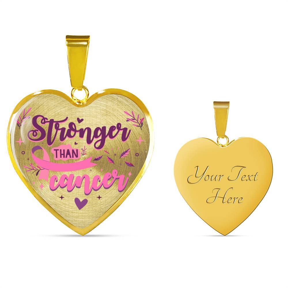 Stronger Than Cancer Heart Pendant Necklace - Necklace For Breast Cancer Awareness - Heart Luxury Necklace (Gold Plated)