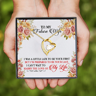 To My Future Wife I Was A Little Late To Be Your First Forever Love Heart Pendant Necklace