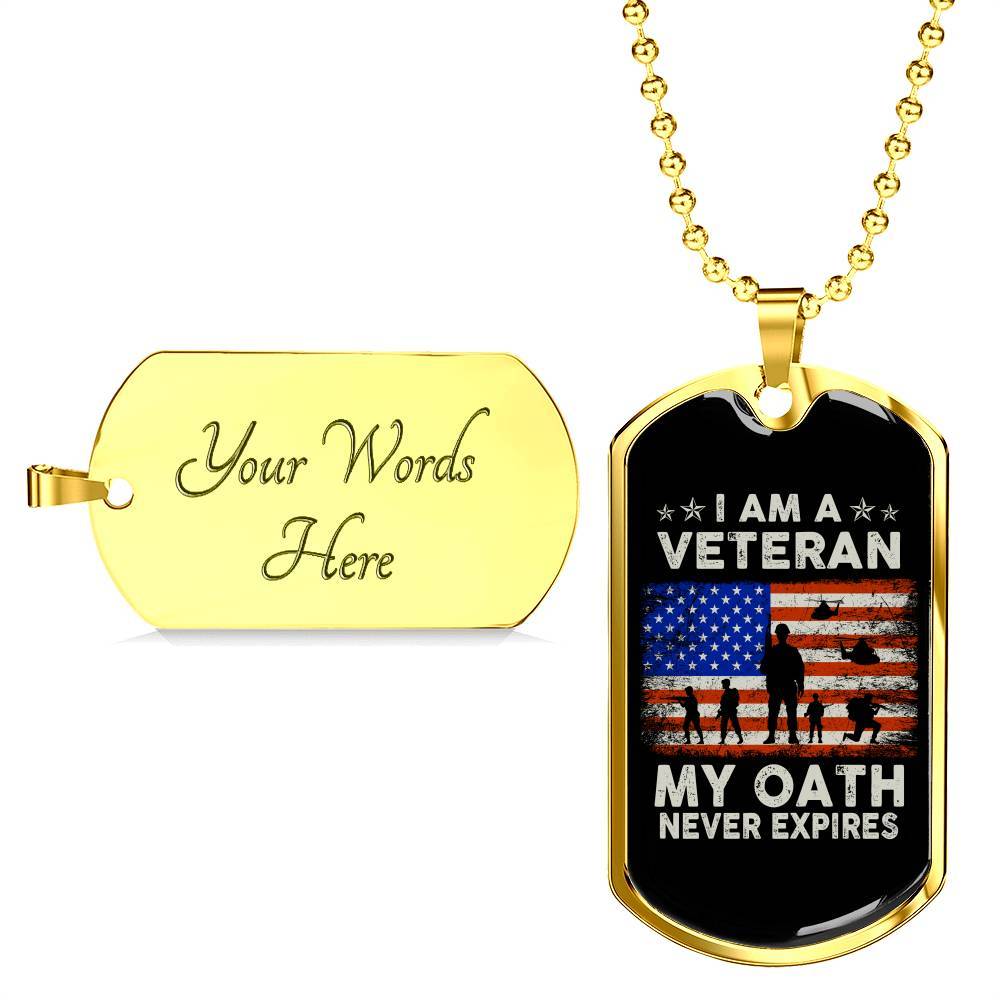 I Am A Veteran My Oath Never Expires Dog Tag Pendant Necklace - Dog Tag (Gold Plated) I Am A Veteran My Oath Never Expires Dog Tag Pendant Necklace - Dog Tag (Gold Plated)