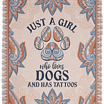 Just A Girl Who Loves Dogs And Has Tattoos Fleece Blanket - Premium Sherpa Blanket - Woven Blanket, White, Cozy Plush Fleece Blanket - 30x40 Just A Girl Who Loves Dogs And Has Tattoos Fleece Blanket - Premium Sherpa Blanket - Woven Blanket, White, Cozy Plush Fleece Blanket - 30x40