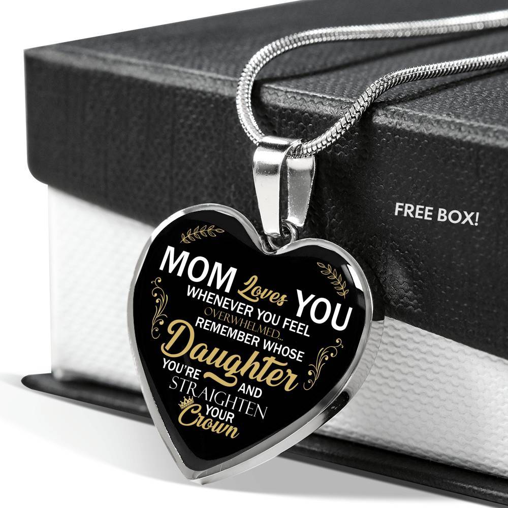 Whenever You Feel Overwhelmed Remember Whose Daughter Heart Pendant Necklace - Necklace For Daughter From Mom - Heart Luxury Necklace (Silver)