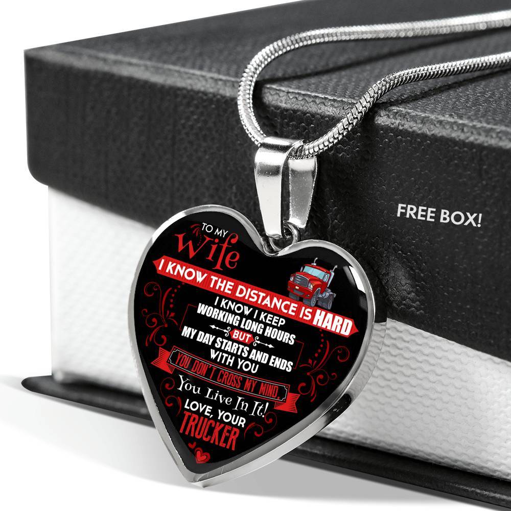 Trucker to My Wife I Know the Distance Is Hard I Know I Keep Working Long Hours Heart Pendant Necklace - Heart Luxury Necklace (Silver) Trucker to My Wife I Know the Distance Is Hard I Know I Keep Working Long Hours Heart Pendant Necklace - Heart Luxury Necklace (Silver)