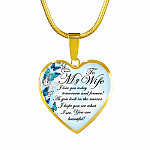 To My Wife I Love You Today Tomorrow And Forever You Are Beautiful Butterfly Heart Pendant Necklace - Heart Luxury Necklace (Gold Plated)
