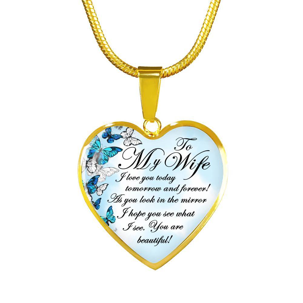 To My Wife I Love You Today Tomorrow And Forever You Are Beautiful Butterfly Heart Pendant Necklace - Heart Luxury Necklace (Gold Plated) To My Wife I Love You Today Tomorrow And Forever You Are Beautiful Butterfly Heart Pendant Necklace - Heart Luxury Necklace (Gold Plated)