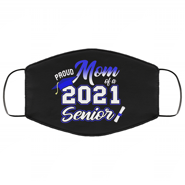 Proud Mom Of A 2021 Senior Washable Reusable Custom - Printed Cloth Face Mask Cover, Black, Cloth Face Cover – Medium/Large