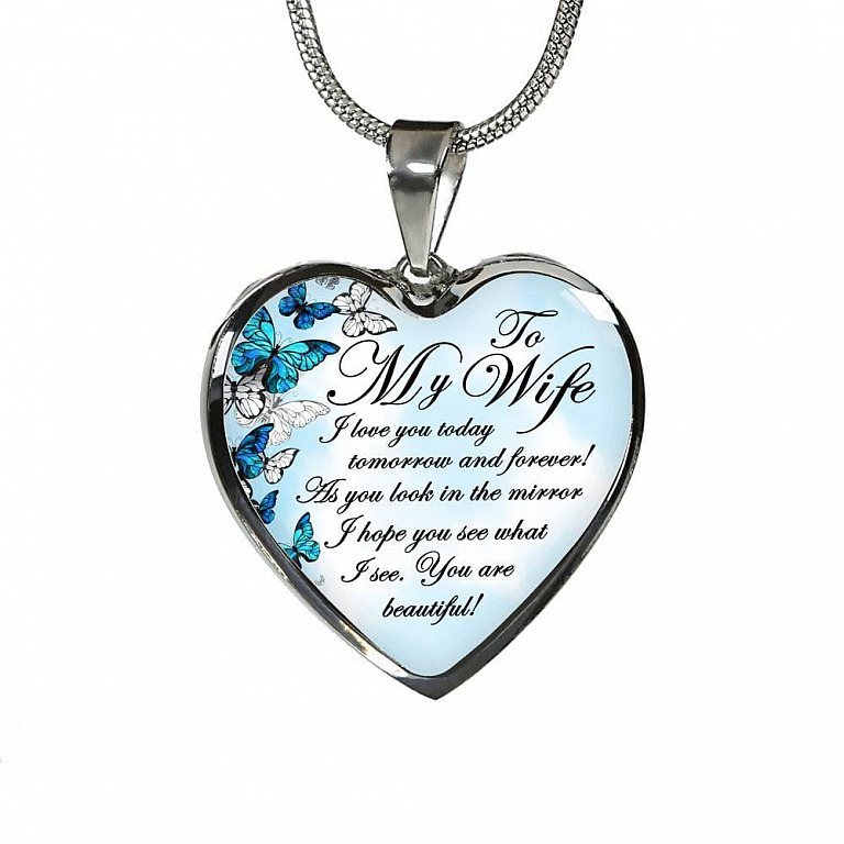 To My Wife I Love You Today Tomorrow And Forever You Are Beautiful Butterfly Heart Pendant Necklace - Heart Luxury Necklace (Silver)
