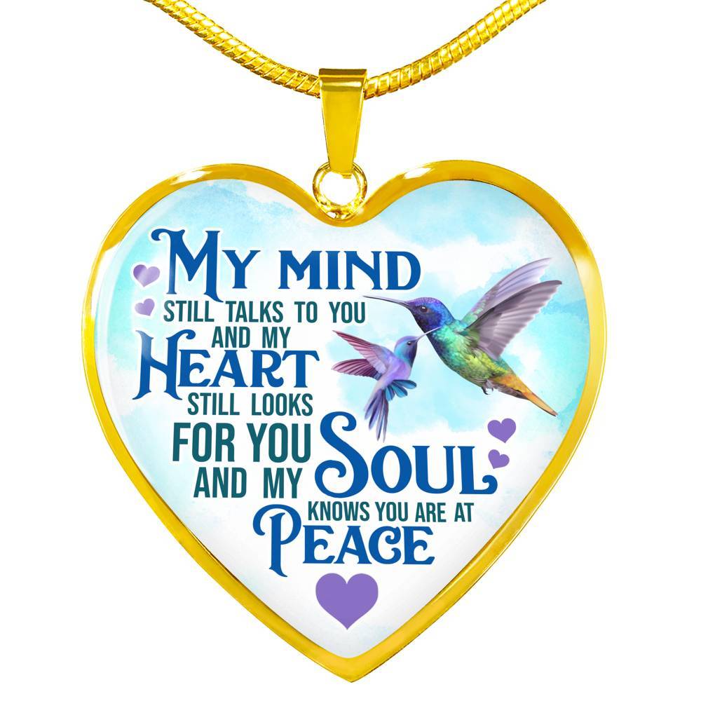 My Mind Still Talks To You But My Soul Know You Are At Peace Hummingbird Luxury Heart Pendant Necklace - Heart Luxury Necklace (Gold Plated) My Mind Still Talks To You But My Soul Know You Are At Peace Hummingbird Luxury Heart Pendant Necklace - Heart Luxury Necklace (Gold Plated)