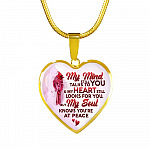 My Mind Still Talks To You My Heart Still Looks For You My Soul Knows You Are At Peace Heart Pendant Necklace - Heart Luxury Necklace (Gold Plated)