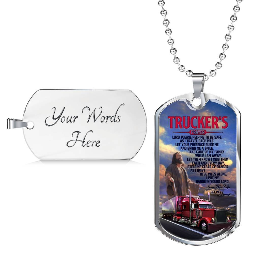Trucker's Prayer Lord Please Help Me To Be Safe I Put My Hands In Yours Lord Get Me Home Dog Tag Pendant Necklace - Dog Tag (Silver)