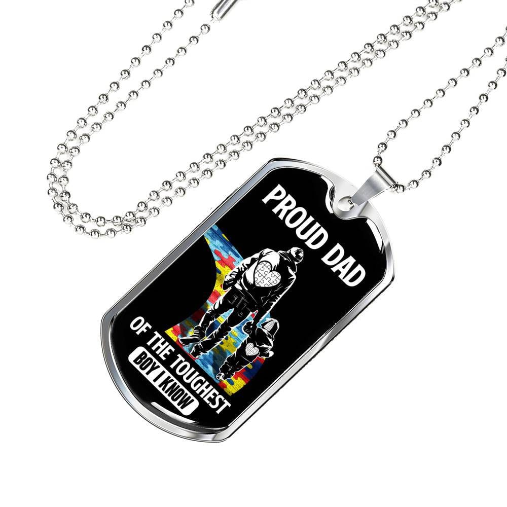 Proud Dad of the Toughest Boy I Know Autism Awareness Dog Tag Pendant Necklace - Dog Tag (Silver) Proud Dad of the Toughest Boy I Know Autism Awareness Dog Tag Pendant Necklace - Dog Tag (Silver)