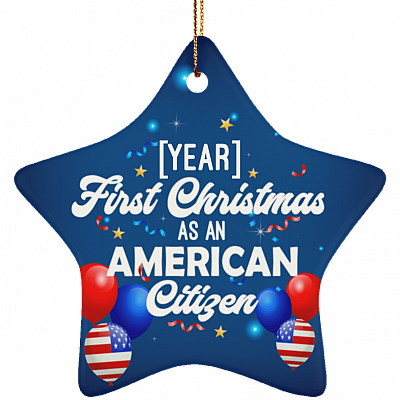 Personalized First Christmas As An American Citizen Holiday Flat Star Porcelain Ceramic Ornament Keepsake, White, Ceramic Star Ornament