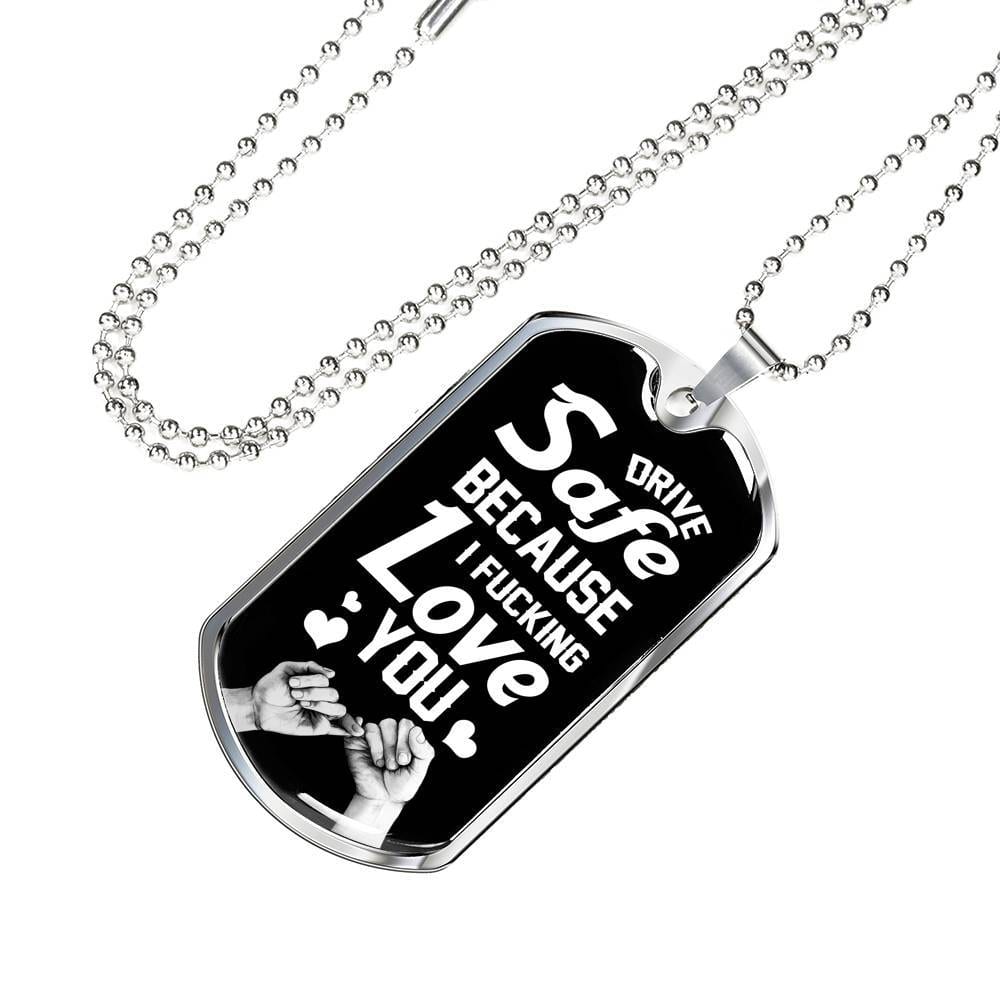 To Trucker Husband Drive Safe Because I Fucking Love You Dog Tag Pendant Necklace - Gift From Truck Driver Wife - Dog Tag (Silver) To Trucker Husband Drive Safe Because I Fucking Love You Dog Tag Pendant Necklace - Gift From Truck Driver Wife - Dog Tag (Silver)