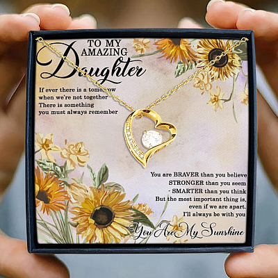 Sunflower to My Amazing Daughter If Ever There Is a Tomorrow You Are My Sunshine Forever Love Pendant Necklace