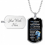 Wife To My Husband when I Say I Love You More Dog Tag Pendant Necklace - Dog Tag (Silver) Wife To My Husband when I Say I Love You More Dog Tag Pendant Necklace - Dog Tag (Silver)