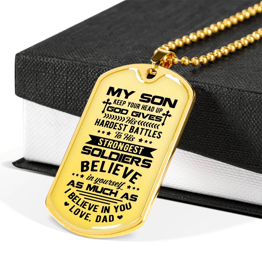 My Son Keep Your Head Up God Gives His Hardest Battle Dog Tag Necklace - Dog Tag (Gold Plated) My Son Keep Your Head Up God Gives His Hardest Battle Dog Tag Necklace - Dog Tag (Gold Plated)