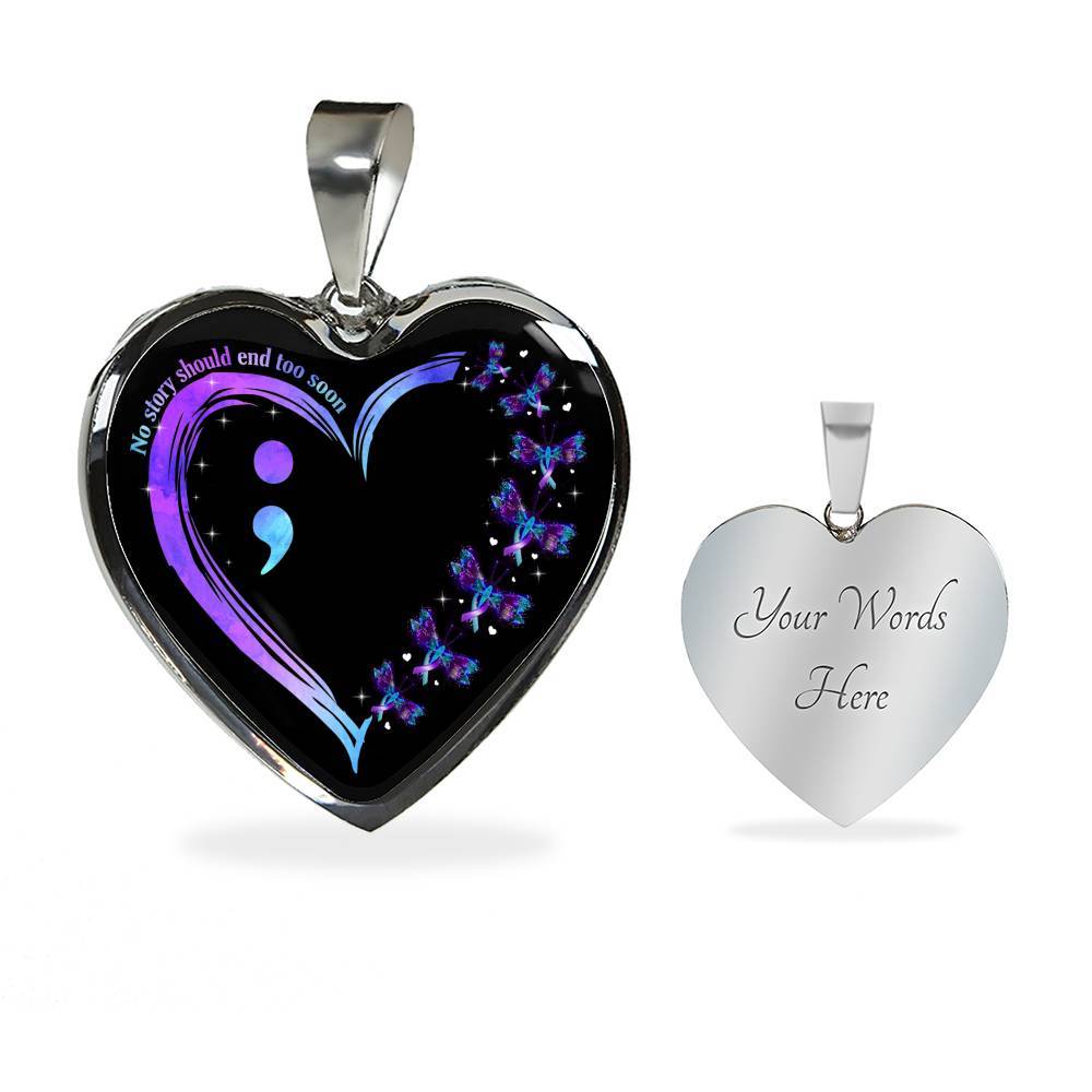 No Story Should End Too Soon Necklace - Suicide Awareness Heart Pendant Necklace Suicide Prevention Necklace - Heart Luxury Necklace (Silver)