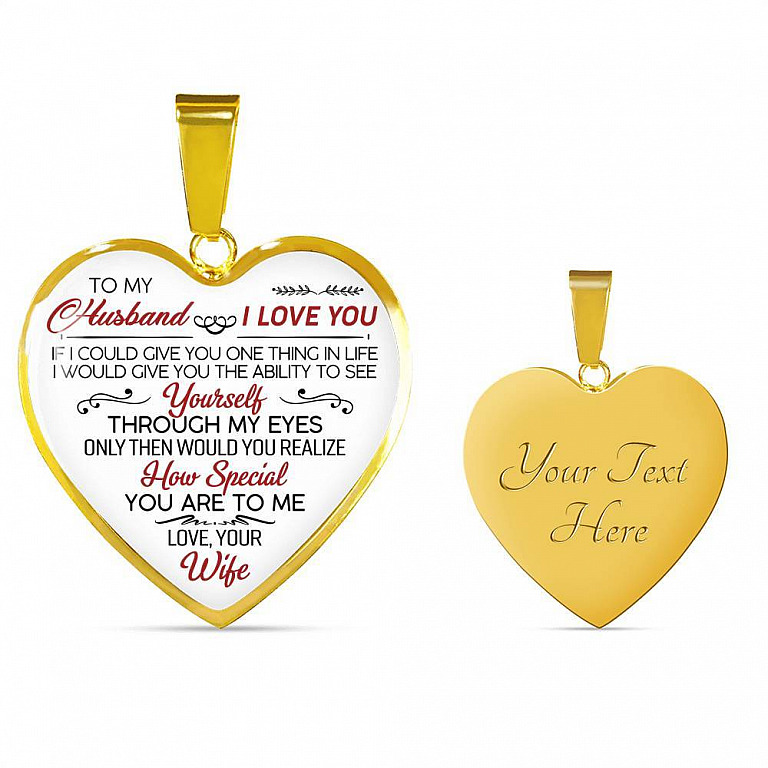 To My Wife If I Could Give You One Thing in Life from Husband Heart Pendant Necklace - Anniversary Gift - Heart Luxury Necklace (Gold Plated)