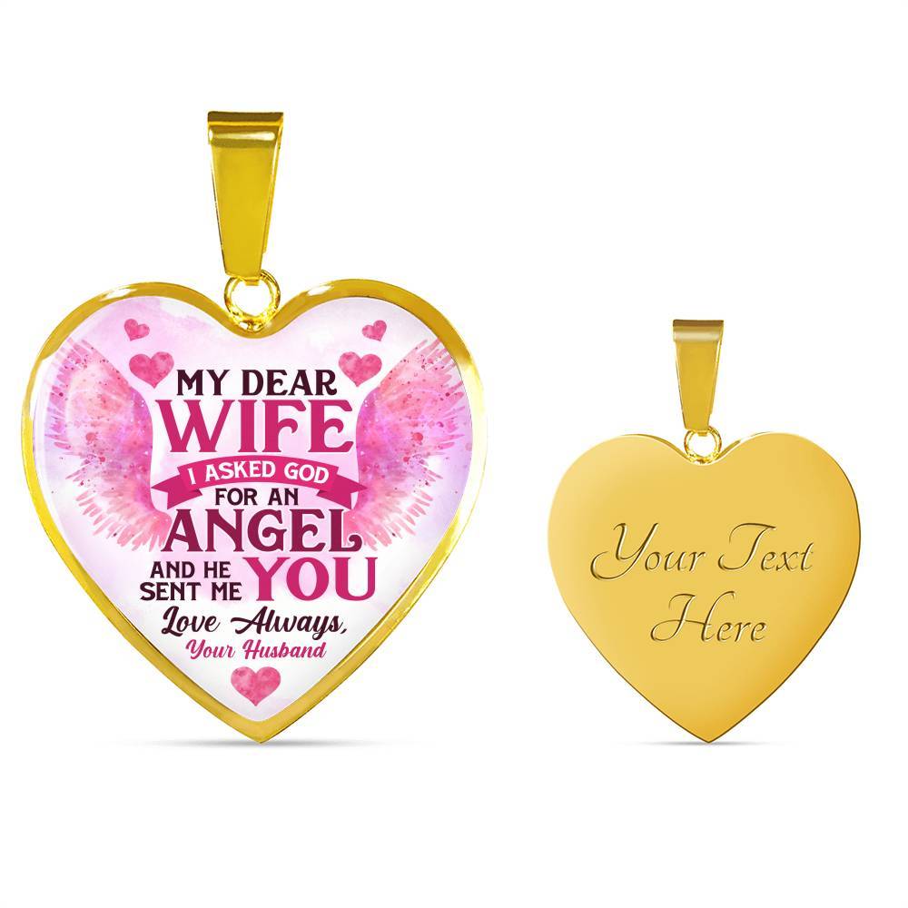 My Dear Wife I Asked God for an Angel He Sent Me You from Husband Heart Pendant Necklace - For Her - Heart Luxury Necklace (Gold Plated) My Dear Wife I Asked God for an Angel He Sent Me You from Husband Heart Pendant Necklace - For Her - Heart Luxury Necklace (Gold Plated)