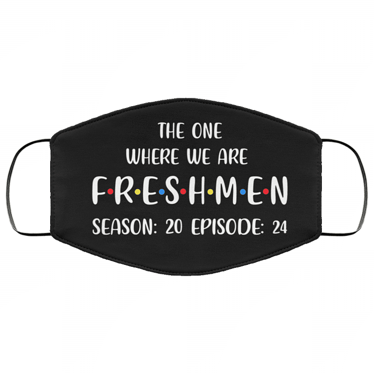 The One Where We Are Freshmen Season 20 Episode 24, Black, Cloth Face Cover – Medium/Large