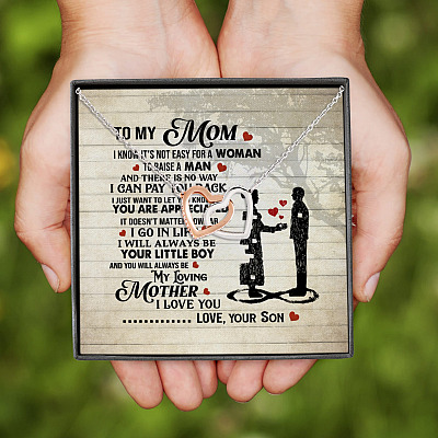 To My Mom I Know It's Not Easy For A Woman To Raise A Man From Son Interlocking Hearts Pendant Necklace