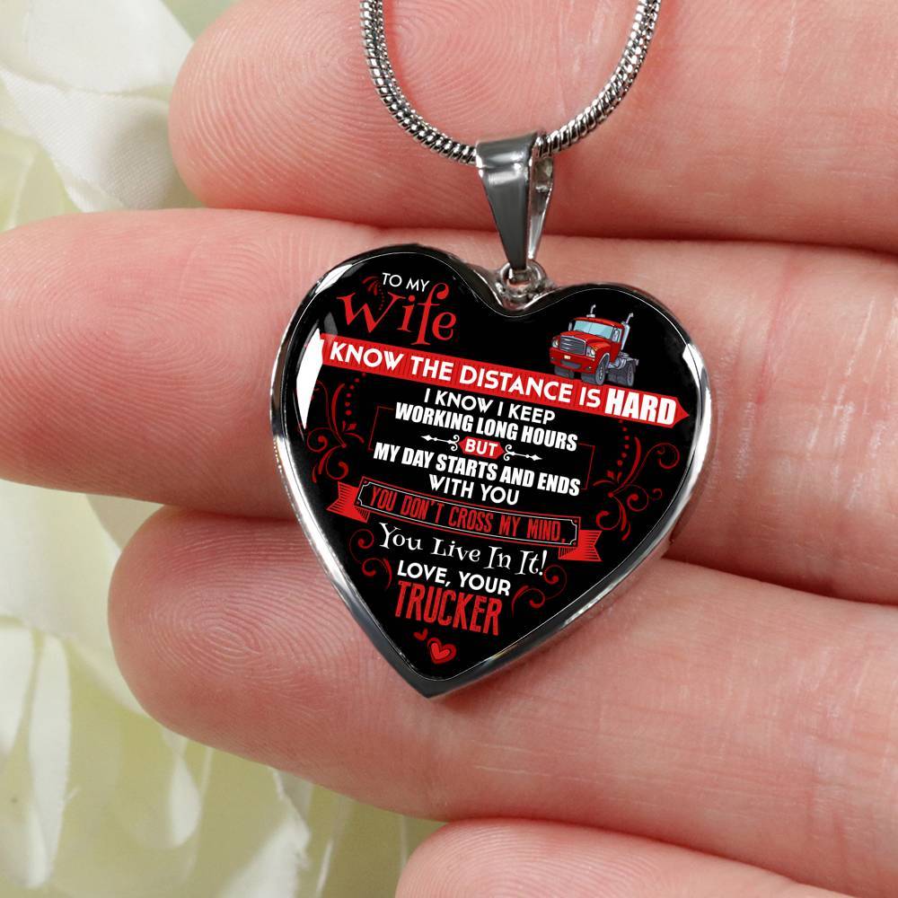 Trucker to My Wife I Know the Distance Is Hard I Know I Keep Working Long Hours Heart Pendant Necklace - Heart Luxury Necklace (Silver) Trucker to My Wife I Know the Distance Is Hard I Know I Keep Working Long Hours Heart Pendant Necklace - Heart Luxury Necklace (Silver)