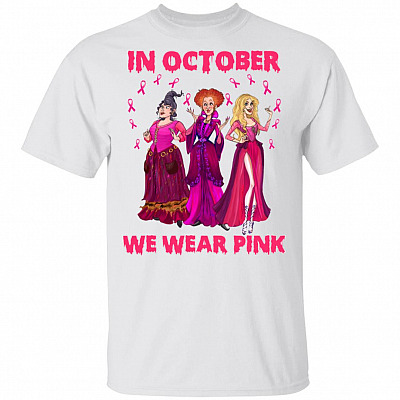 Hocus Pocus In October We Wear Pink - Breast Cancer Fighters Halloween T-Shirt, White, Unisex T-Shirt