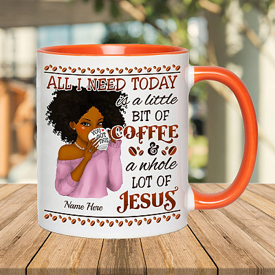 Alternative view of Personalized All I Need Today Is A Little Bit Of Coffee And A Whole Lot Of Jesus Accent Mug - Coffee Mug