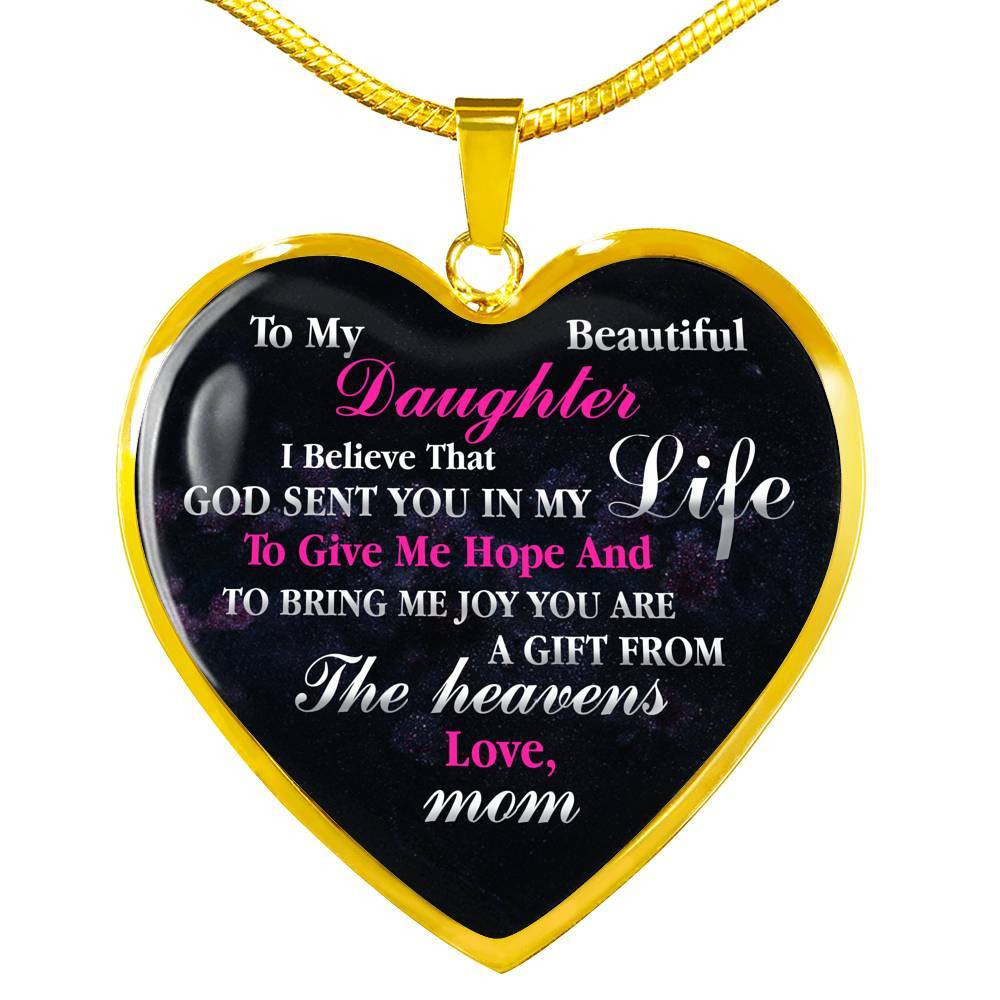 To My Beautiful Daughter I Believe That God Sent You In My Life Heart Pendant Necklace - Heart Luxury Necklace (Gold Plated)