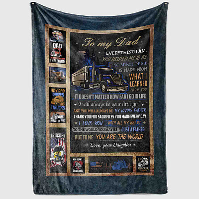 Alternative view of Daughter To Truckin' Dad Everything I Am You Helped Me To Be You Are The World Fleece Blanket - Sherpa Blanket