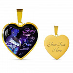 Stay Your Story Is Not Over Memorial Gift Heart Pendant Necklace - Heart Luxury Necklace (Gold Plated)
