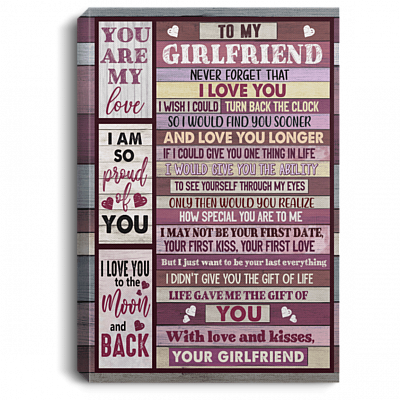 To My Girlfriend Never Forget That I Love You Gallery Wrapped Framed Canvas Prints - Unframed Poster, White, 0.75'' Framed Canvas