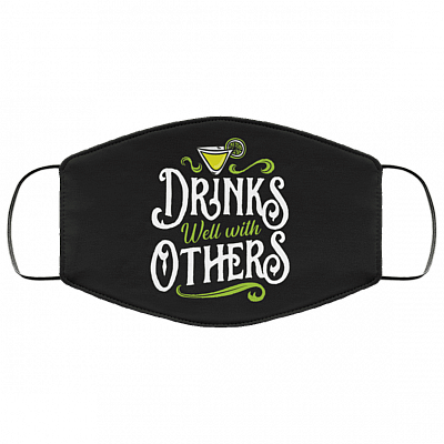 Drinks Well With Others - Washable Reusable Custom - Printed Cloth Face Mask Cover, Black, Cloth Face Cover – Medium/Large