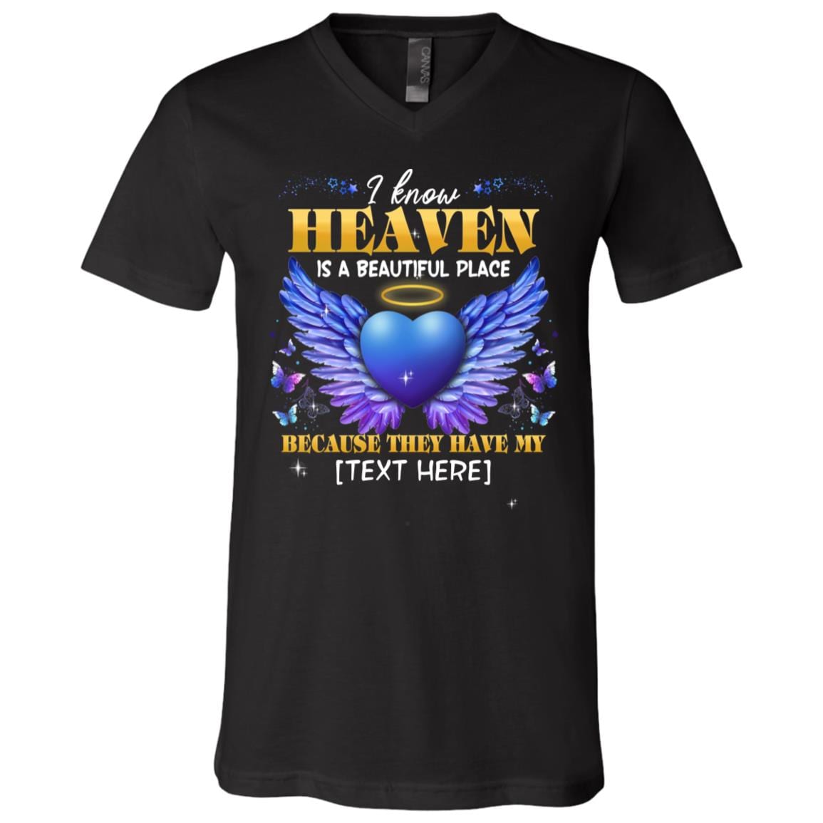 Personalized I Know Heaven Is A Beautiful Place Because They Have My Customized Name T-Shirt - V-Neck Shirt, Black, V-Neck T-Shirt