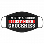 I'm Not a Sheep I Just Need Groceries Washable Reusable Custom - Printed Cloth Face Mask Cover, Black, Cloth Face Cover – Medium/Large