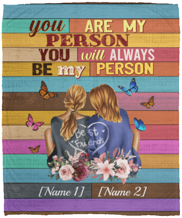 You Are My Person You Will Always Be My Person Bestie Fleece Blanket - Premium Sherpa Blanket - Woven Blanket, White, Cozy Plush Fleece Blanket - 50x60
