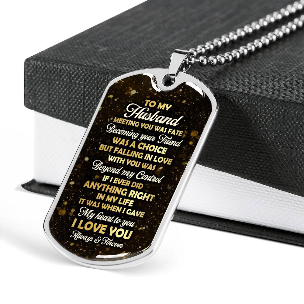 To My Husband Meeting You Was Fate But Falling In Love With You Was Beyond My Control Dog Tag Pendant Necklace - Dog Tag (Silver)