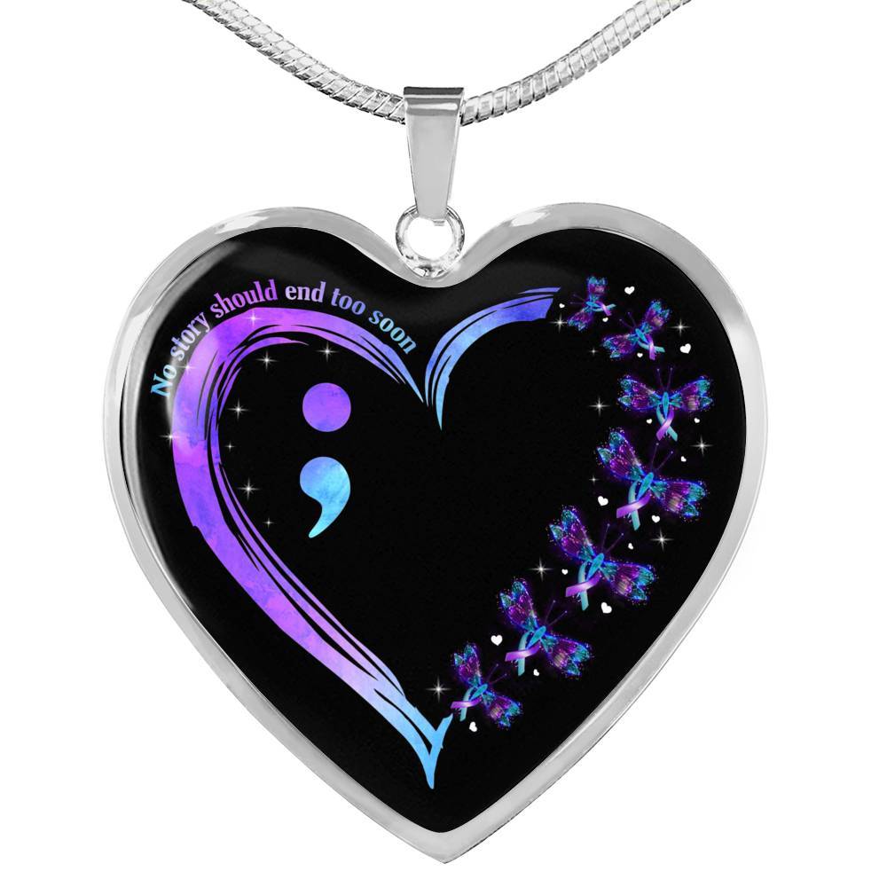 No Story Should End Too Soon Necklace - Suicide Awareness Heart Pendant Necklace Suicide Prevention Necklace - Heart Luxury Necklace (Silver)